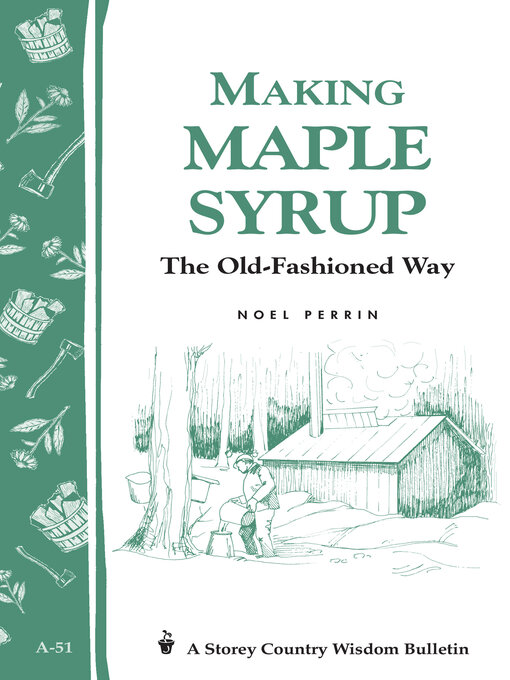 Title details for Making Maple Syrup by Noel Perrin - Available